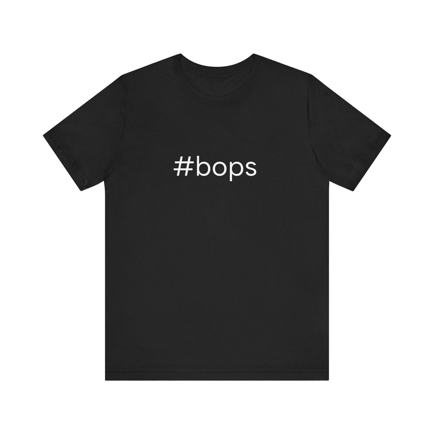 #bops Unisex High End Cotton Short Sleeve Tee