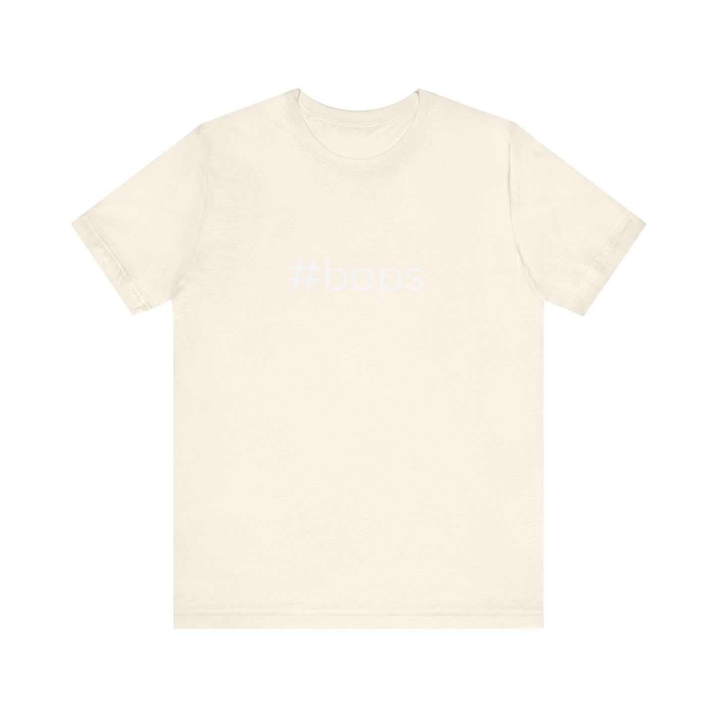 #bops Unisex High End Cotton Short Sleeve Tee