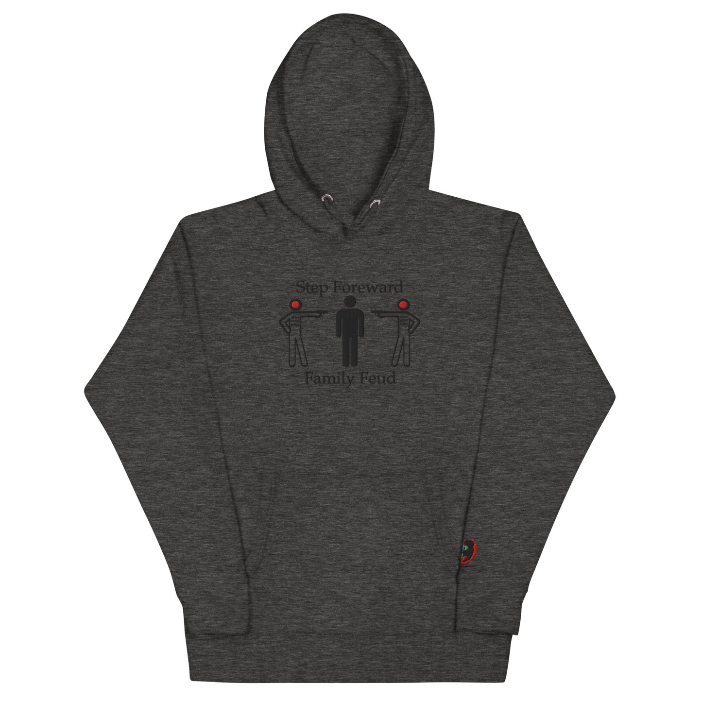 Step Foreword Family Feud Unisex Hoodie